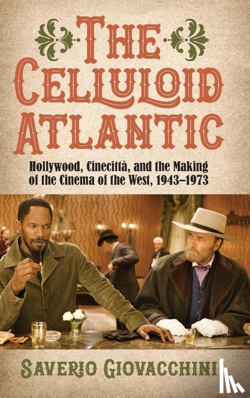 Giovacchini, Saverio (University of Maryland) - The Celluloid Atlantic