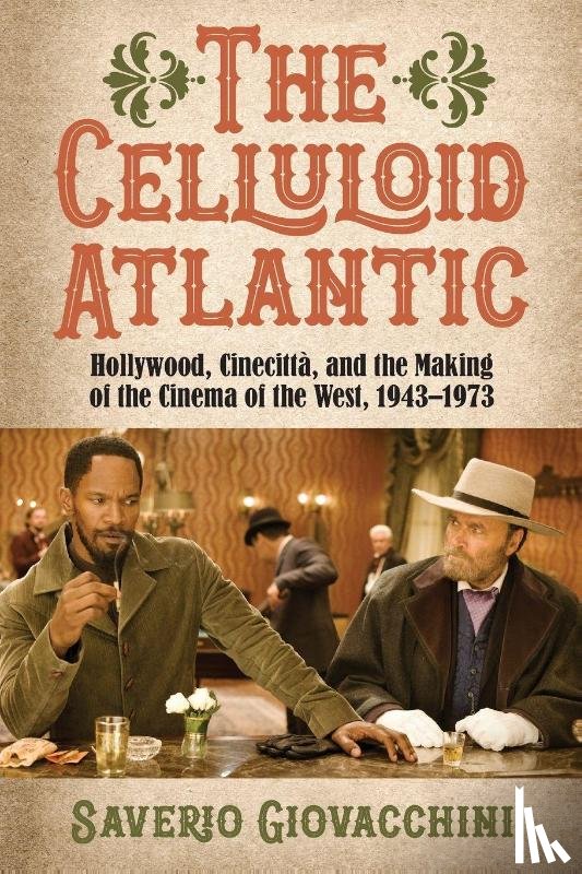 Giovacchini, Saverio (University of Maryland) - The Celluloid Atlantic