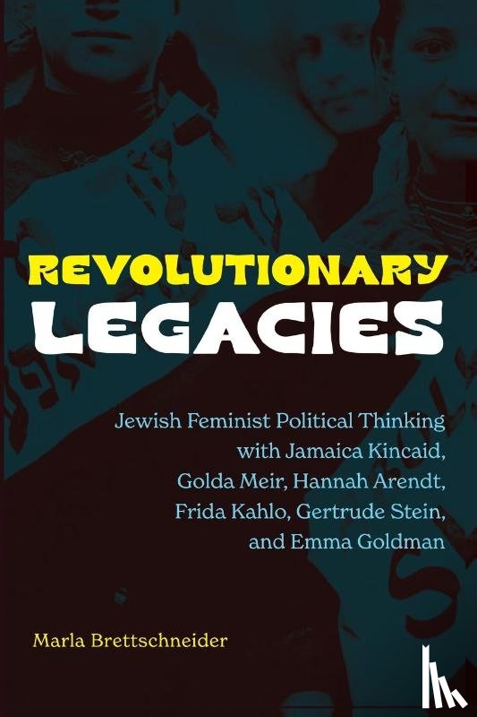 Brettschneider, Marla (Univ New Hampshire) - Revolutionary Legacies
