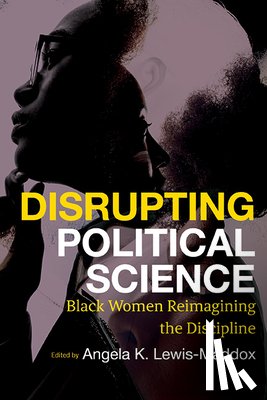  - Disrupting Political Science