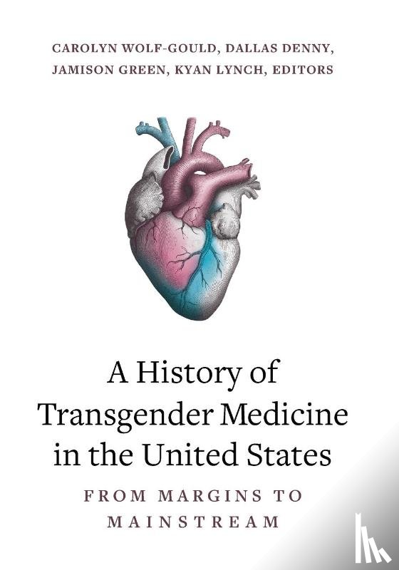  - A History of Transgender Medicine in the United States