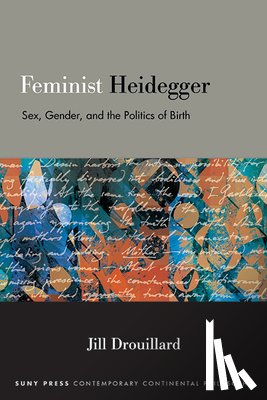 Drouillard, Jill (Mississippi University for Women) - Feminist Heidegger