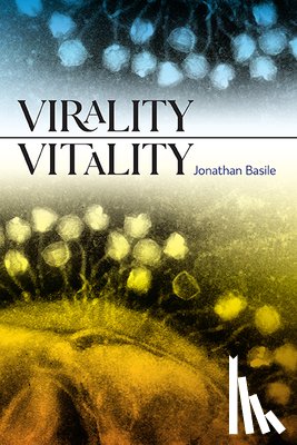Basile, Jonathan - Virality Vitality