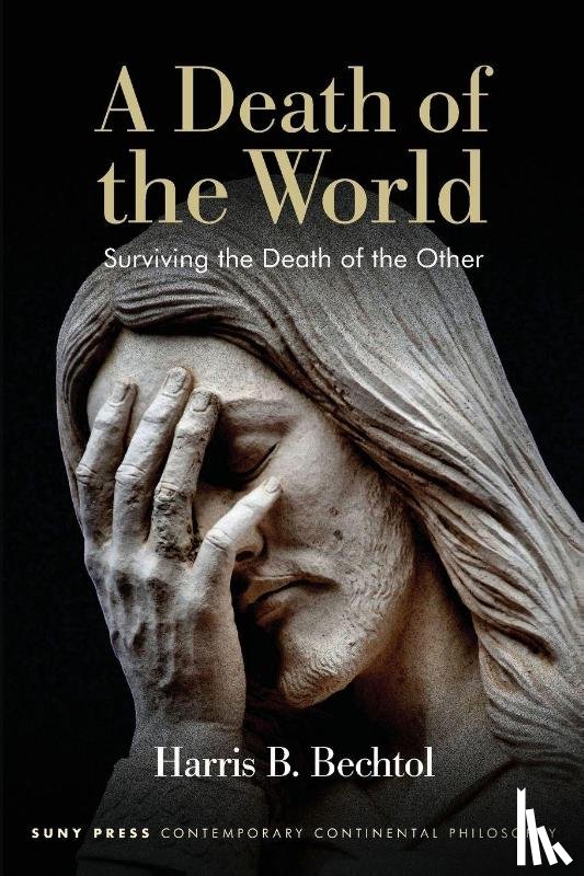 Bechtol, Harris B. - A Death of the World