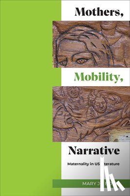 Bona, Mary Jo (Stony Brook University) - Mothers, Mobility, Narrative