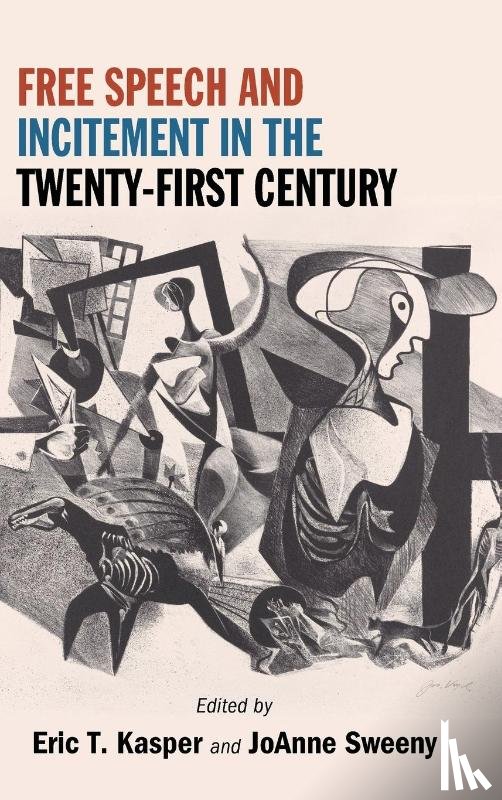  - Free Speech and Incitement in the Twenty-First Century