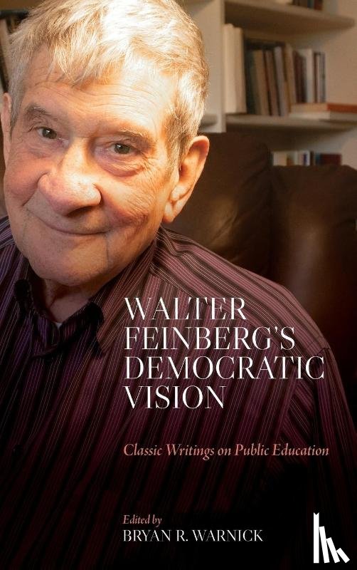 Feinberg, Walter - Walter Feinberg's Democratic Vision