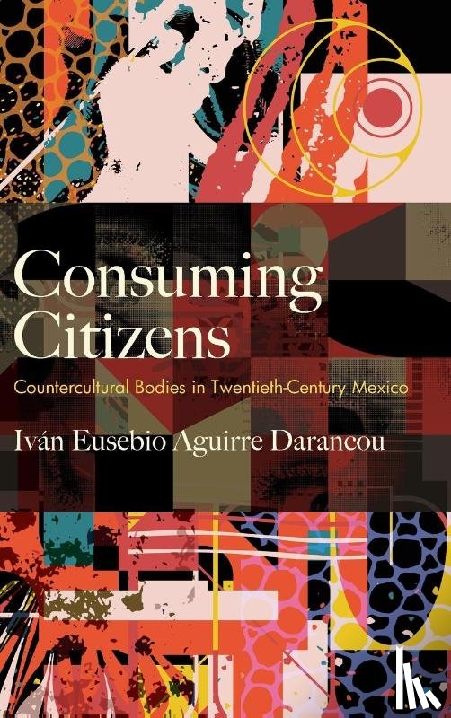 Aguirre Darancou, Ivan Eusebio - Consuming Citizens