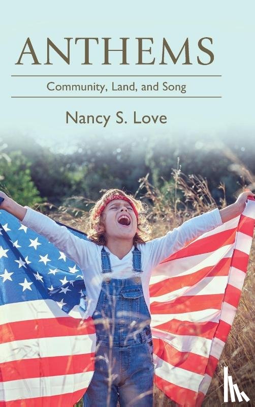 Love, Nancy S. - Anthems