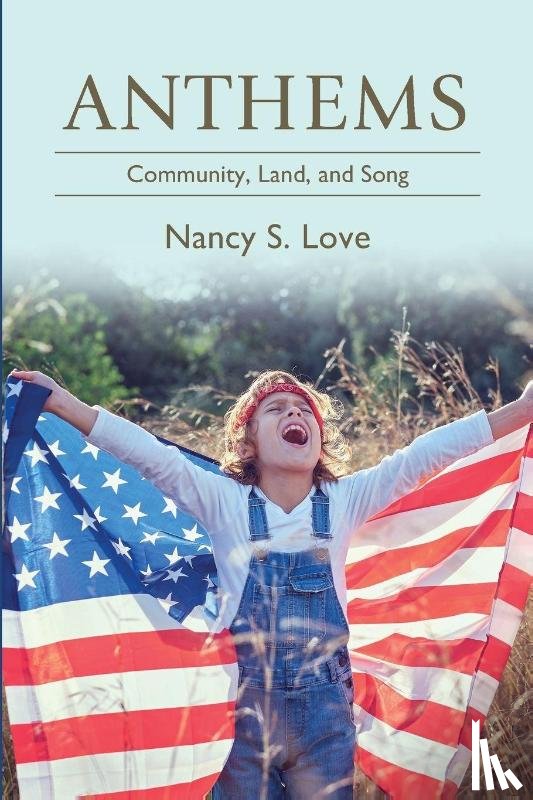 Love, Nancy S. - Anthems