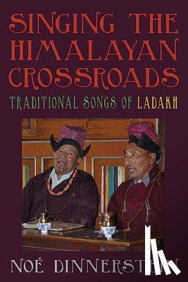 Dinnerstein, Noe - Singing the Himalayan Crossroads