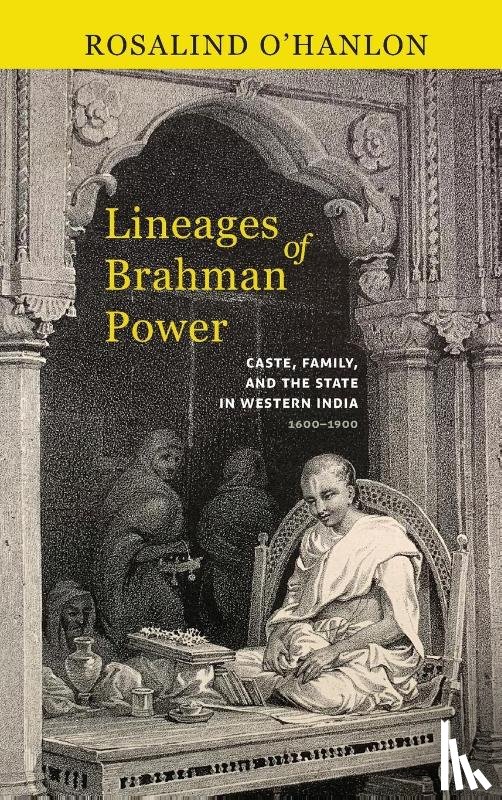 O'Hanlon, Rosalind - Lineages of Brahman Power