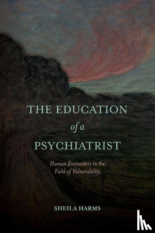 Harms, Sheila (McMaster University) - The Education of a Psychiatrist