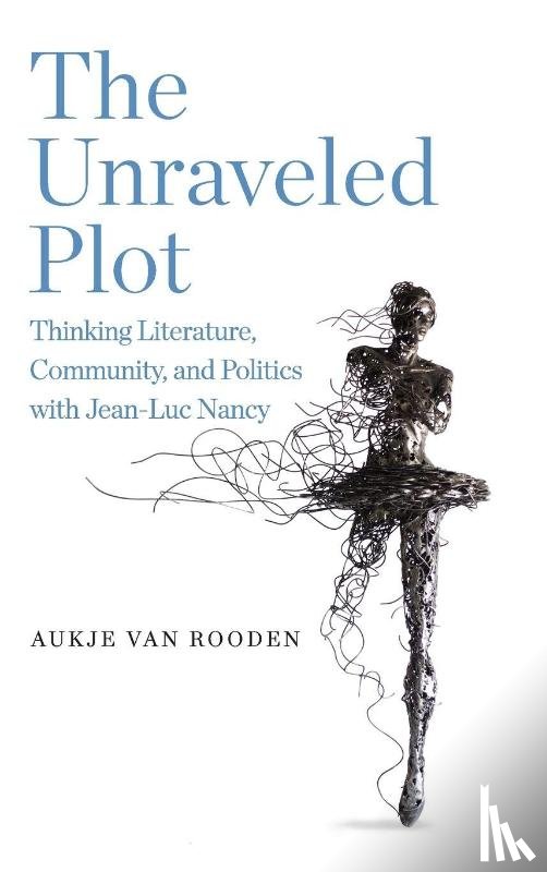 Rooden, Aukje van (Assistant Professor of Philosophy of Art and Culture - The Unraveled Plot