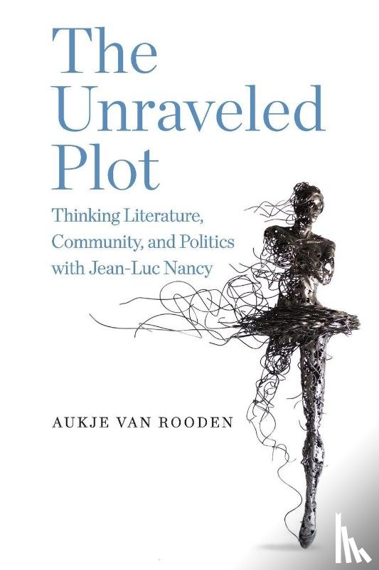 Rooden, Aukje van (University of Amsterdam) - The Unraveled Plot