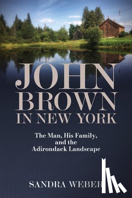 Weber, Sandra (Independent Scholar) - John Brown in New York