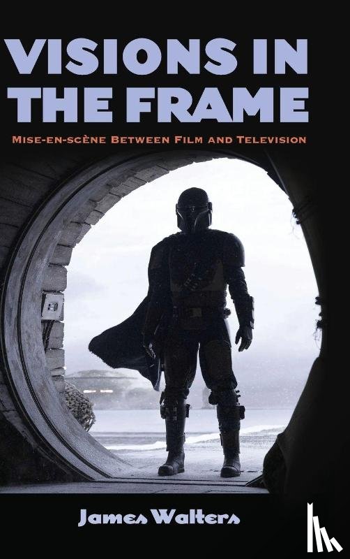 Walters, James (University of Birmingham) - Visions in the Frame