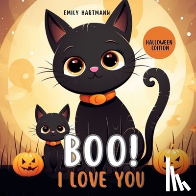 Hartmann, Emily - Boo I Love You