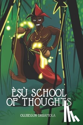 Daramola, Olusegun - EṢu School of Thoughts