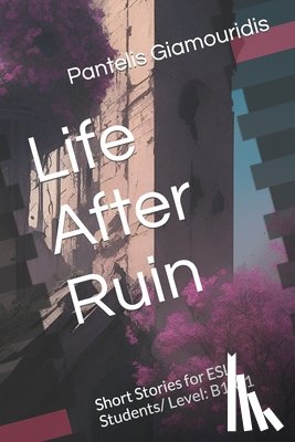 Giamouridis, Pantelis - Life After Ruin