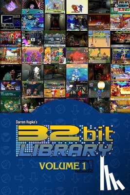 Hupke, Nicole - 32 Bit Library Volume 1: Capcom's PlayStation