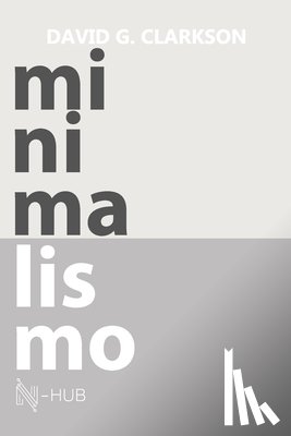 G Clarkson, David, N-Hub - Minimalismo