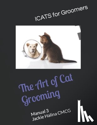 Halina Imcgi, Jackie - The Art of Cat Grooming: Manual 3
