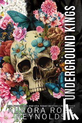 Reynolds, Aurora Rose - Underground Kings: Assumption, Obligation, Distraction, Infatuation