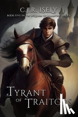 Isely, C. J. R. - Tyrant of Traitors