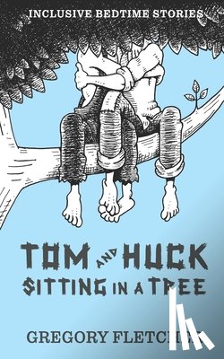 Fletcher, Gregory - Tom and Huck Sitting in a Tree