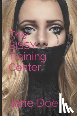 Doe, Jane - The SISSY Training Center