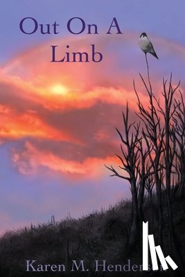 Henderson, Karen M. - Out On a Limb