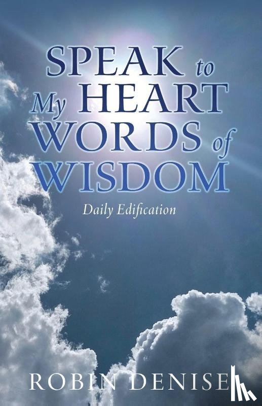 Denise, Robin - Speak to My Heart Words of Wisdom