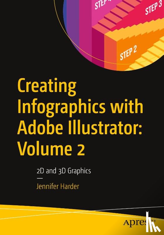 Harder, Jennifer - Creating Infographics with Adobe Illustrator: Volume 2