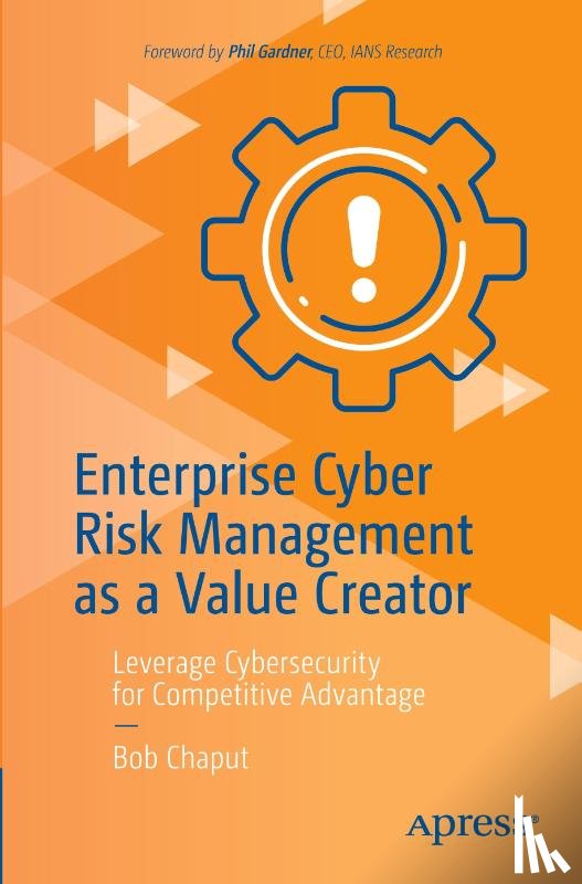 Chaput, Bob - Enterprise Cyber Risk Management as a Value Creator
