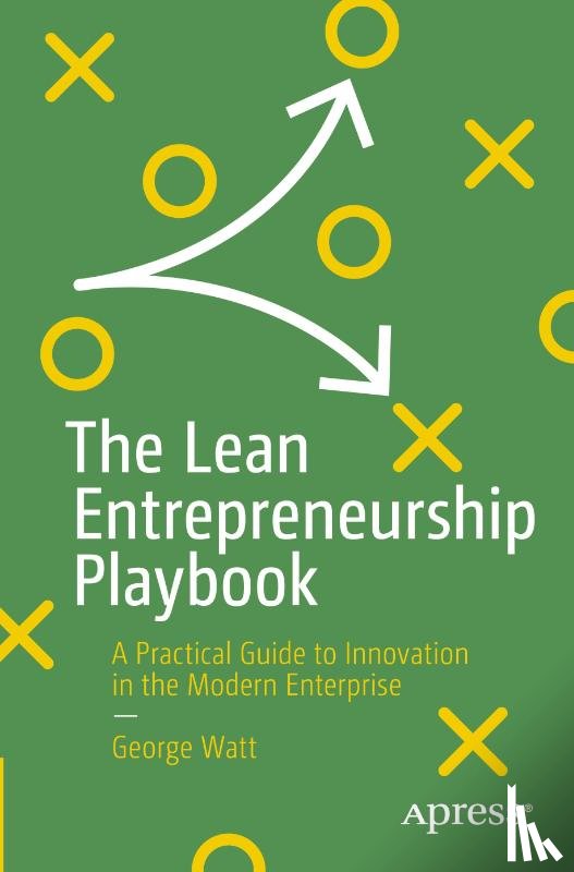 Watt, George - The Lean Entrepreneurship Playbook