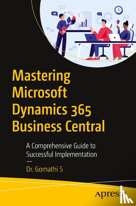 S, Dr. Gomathi - Mastering Microsoft Dynamics 365 Business Central