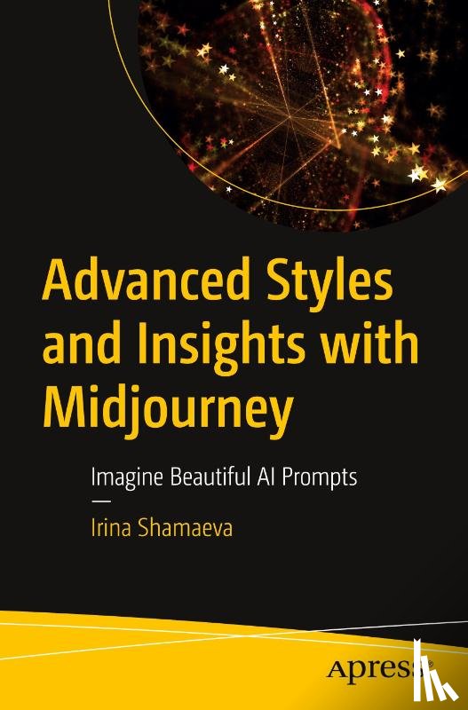 Shamaeva, Irina - Advanced Styles and Insights with Midjourney