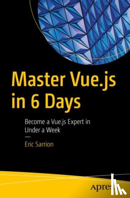 Sarrion, Eric - Master Vue.js in 6 Days