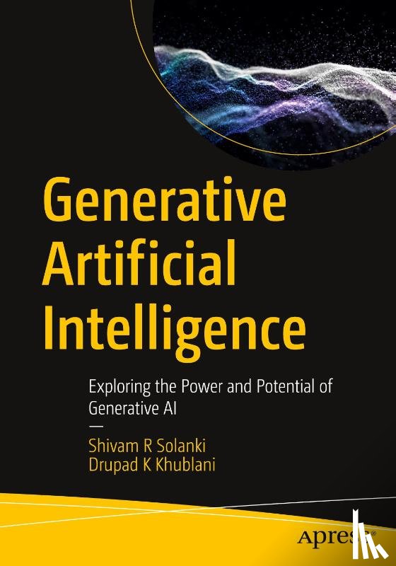 Solanki, Shivam R, Khublani, Drupad K - Generative Artificial Intelligence
