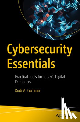 Cochran, Kodi A. - Cybersecurity Essentials