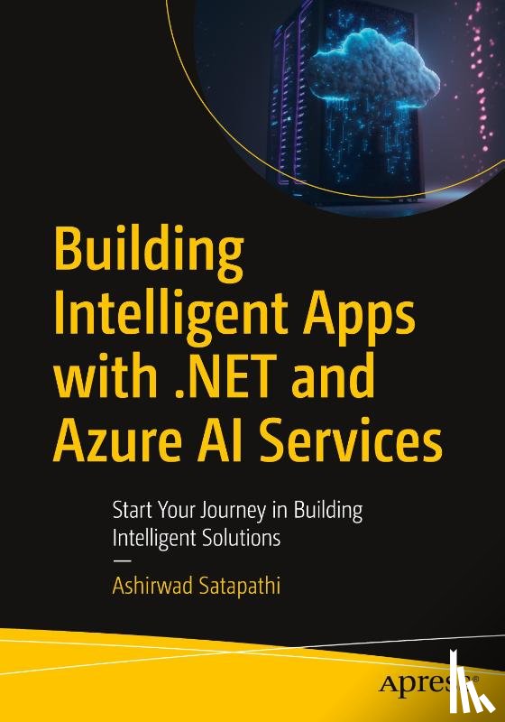 Satapathi, Ashirwad - Building Intelligent Apps with .NET and Azure AI Services