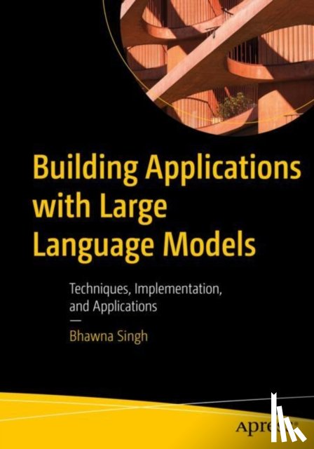 Singh, Bhawna - Building Applications with Large Language Models