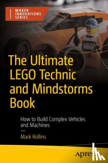 Rollins, Mark - The Ultimate LEGO Technic Book