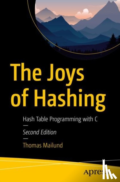 Mailund, Thomas - The Joys of Hashing