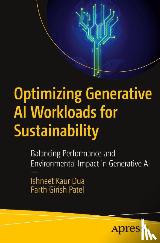 Dua, Ishneet Kaur, Patel, Parth Girish - Optimizing Generative AI Workloads for Sustainability