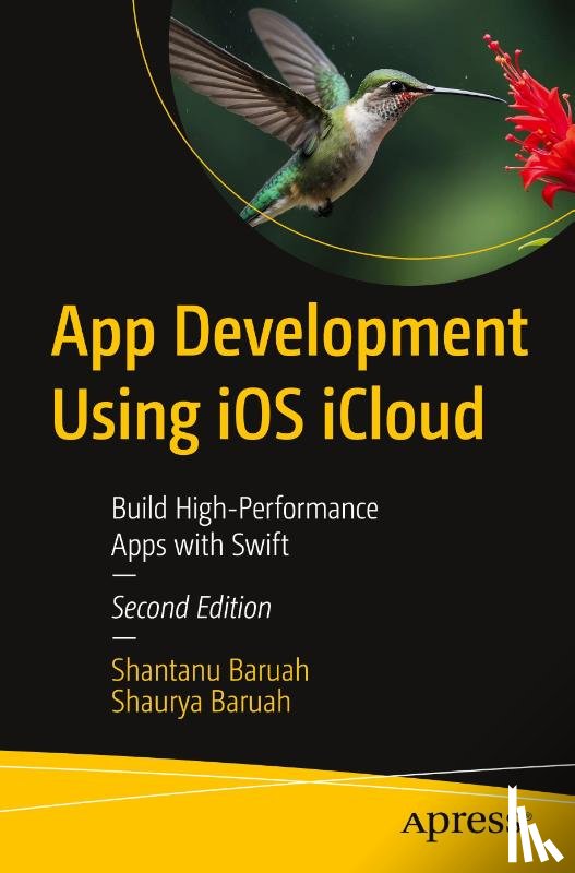 Baruah, Shantanu, Baruah, Shaurya - App Development Using iOS iCloud