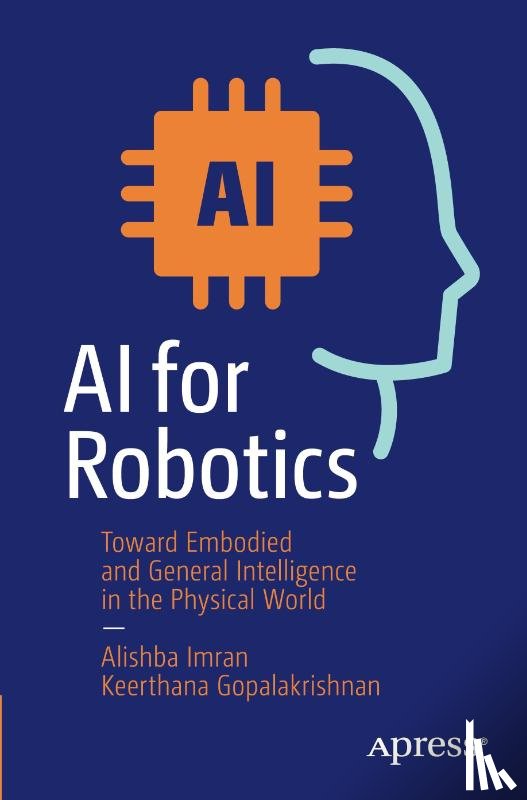 Imran, Alishba, Gopalakrishnan, Keerthana - AI for Robotics