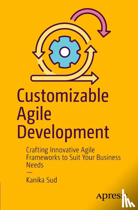 Sud, Kanika - Customizable Agile Development