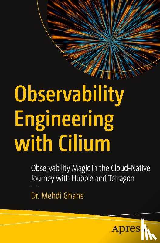 Ghane, Dr. Mehdi - Observability Engineering with Cilium